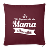 Mama wees allet - Sofakissen mit Füllung (45 x 45 cm) - Burgunderrot