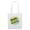 Mama hat jesacht - Stoffbeutel - weiß