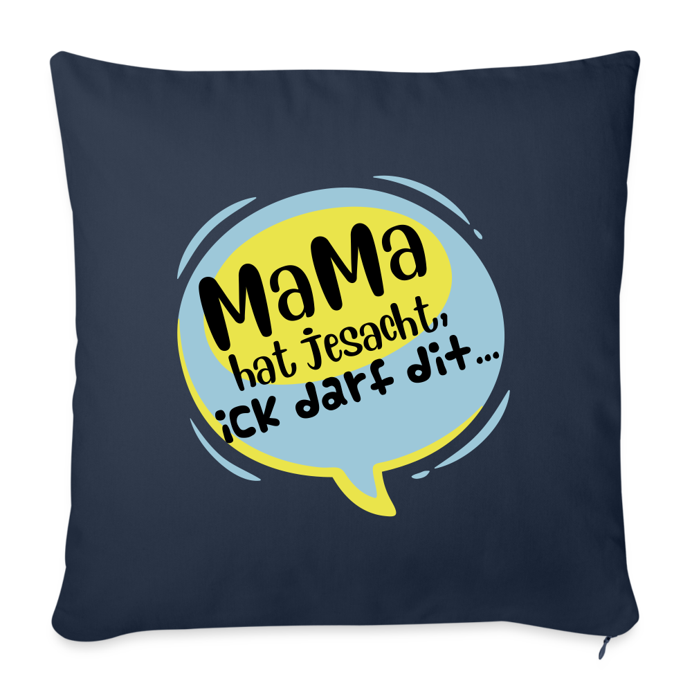 Mama hat jesacht - Sofakissen mit Füllung (45 x 45 cm) - Navy