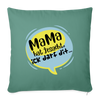 Mama hat jesacht - Sofakissen mit Füllung (45 x 45 cm) - Tanngrün