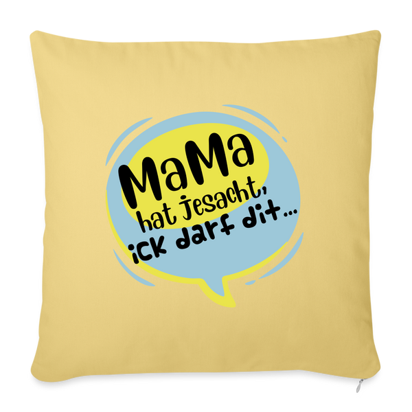 Mama hat jesacht - Sofakissen mit Füllung (45 x 45 cm) - Hellgelb