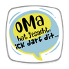 Oma hat jesacht - Kühlschrankmagnet - weiß