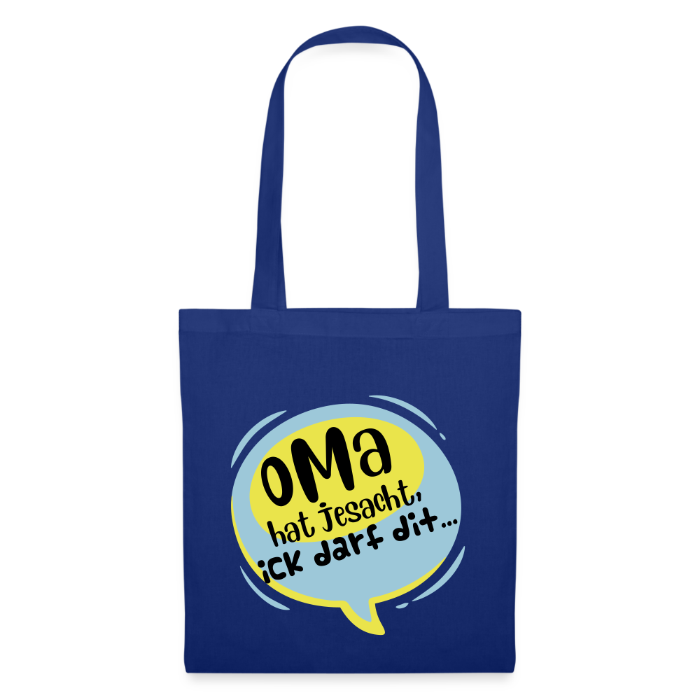 Oma hat jesacht - Stoffbeutel - Royalblau