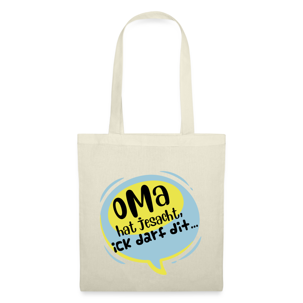 Oma hat jesacht - Stoffbeutel - Natur