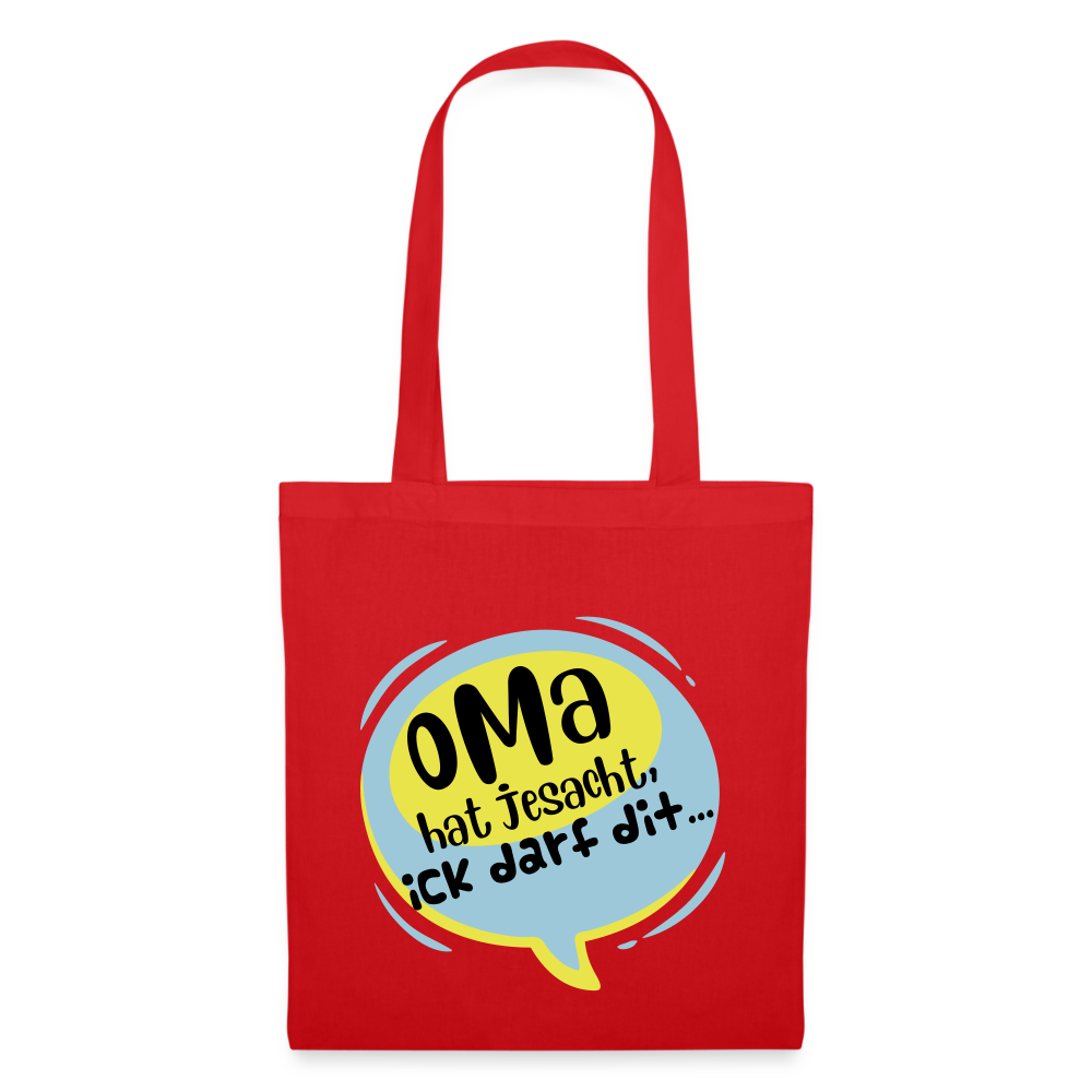 Oma hat jesacht - Stoffbeutel - Rot
