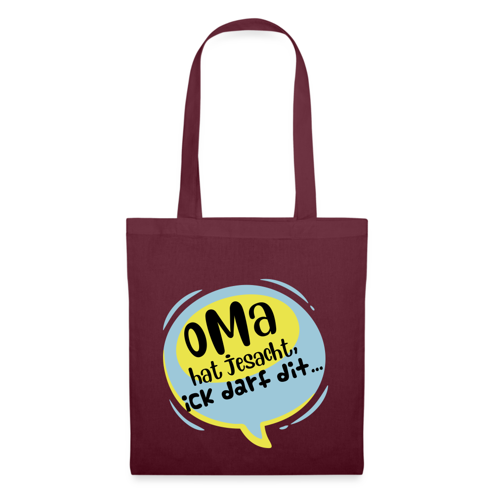 Oma hat jesacht - Stoffbeutel - Burgunderrot