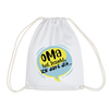 Oma  hat jesacht - Turnbeutel - weiß