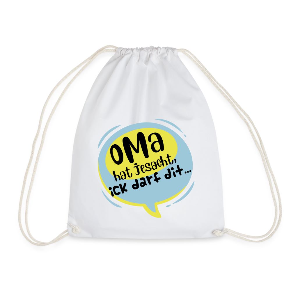 Oma  hat jesacht - Turnbeutel - weiß