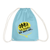 Oma  hat jesacht - Turnbeutel - Aqua
