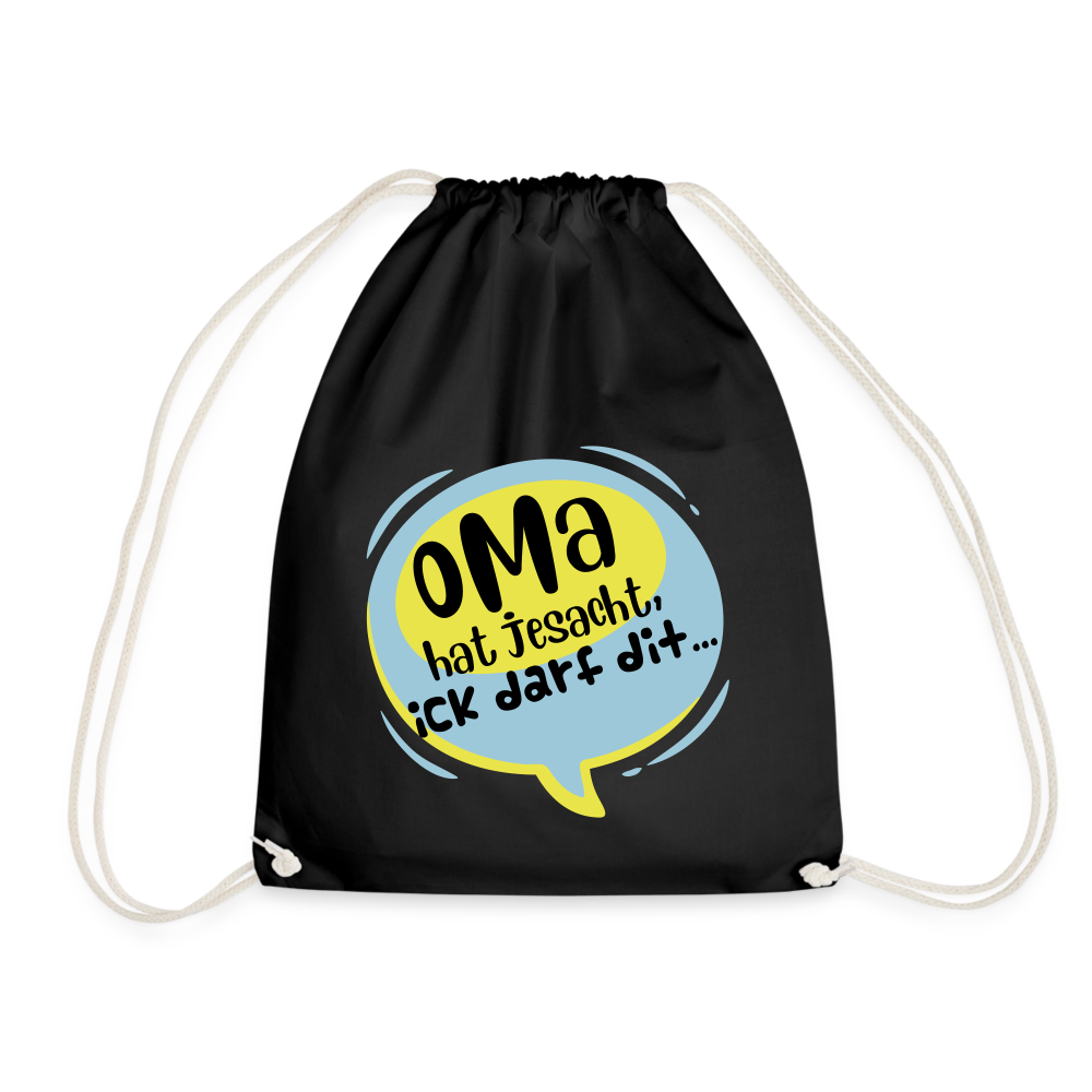 Oma  hat jesacht - Turnbeutel - Schwarz