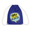 Oma  hat jesacht - Turnbeutel - Königsblau