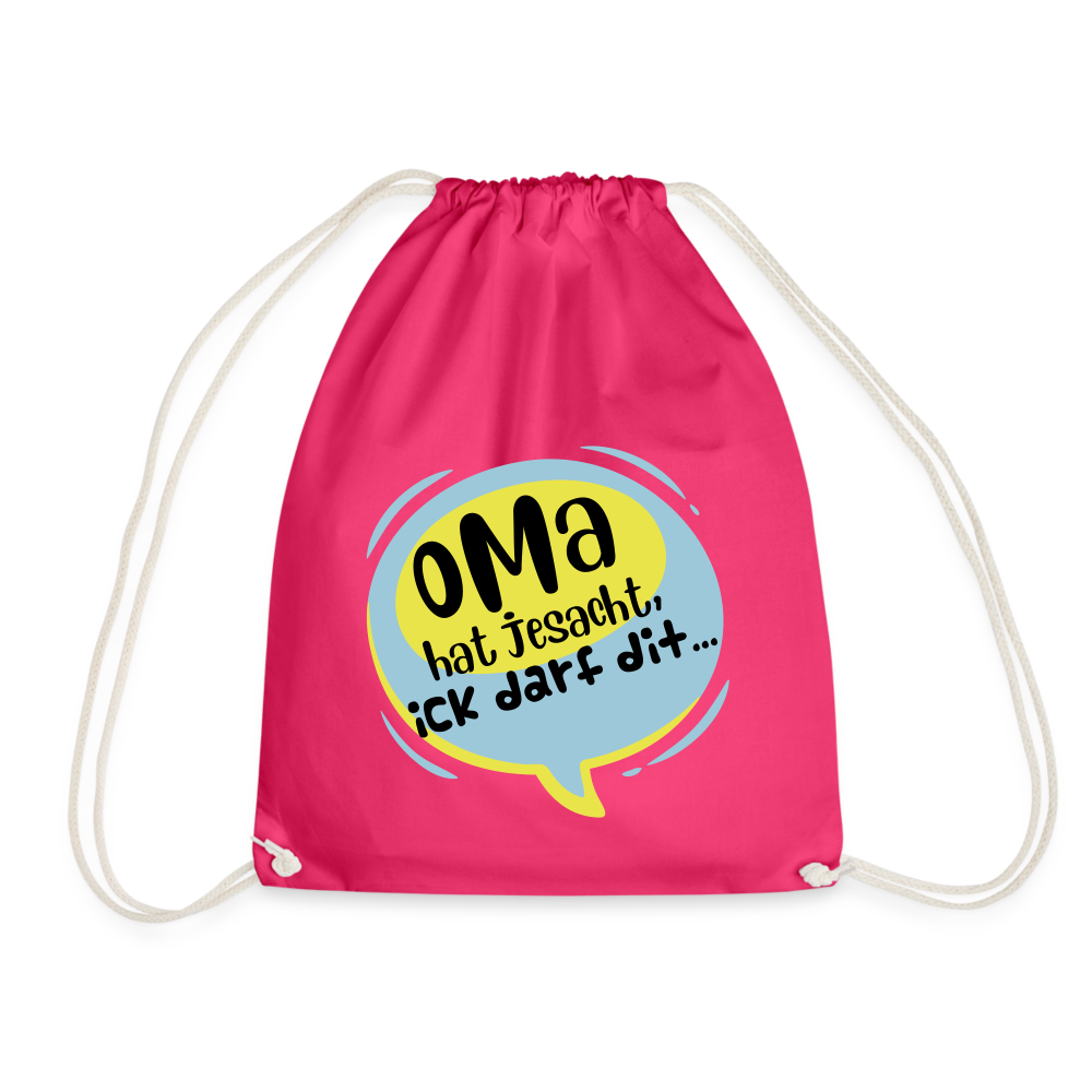 Oma  hat jesacht - Turnbeutel - Fuchsia