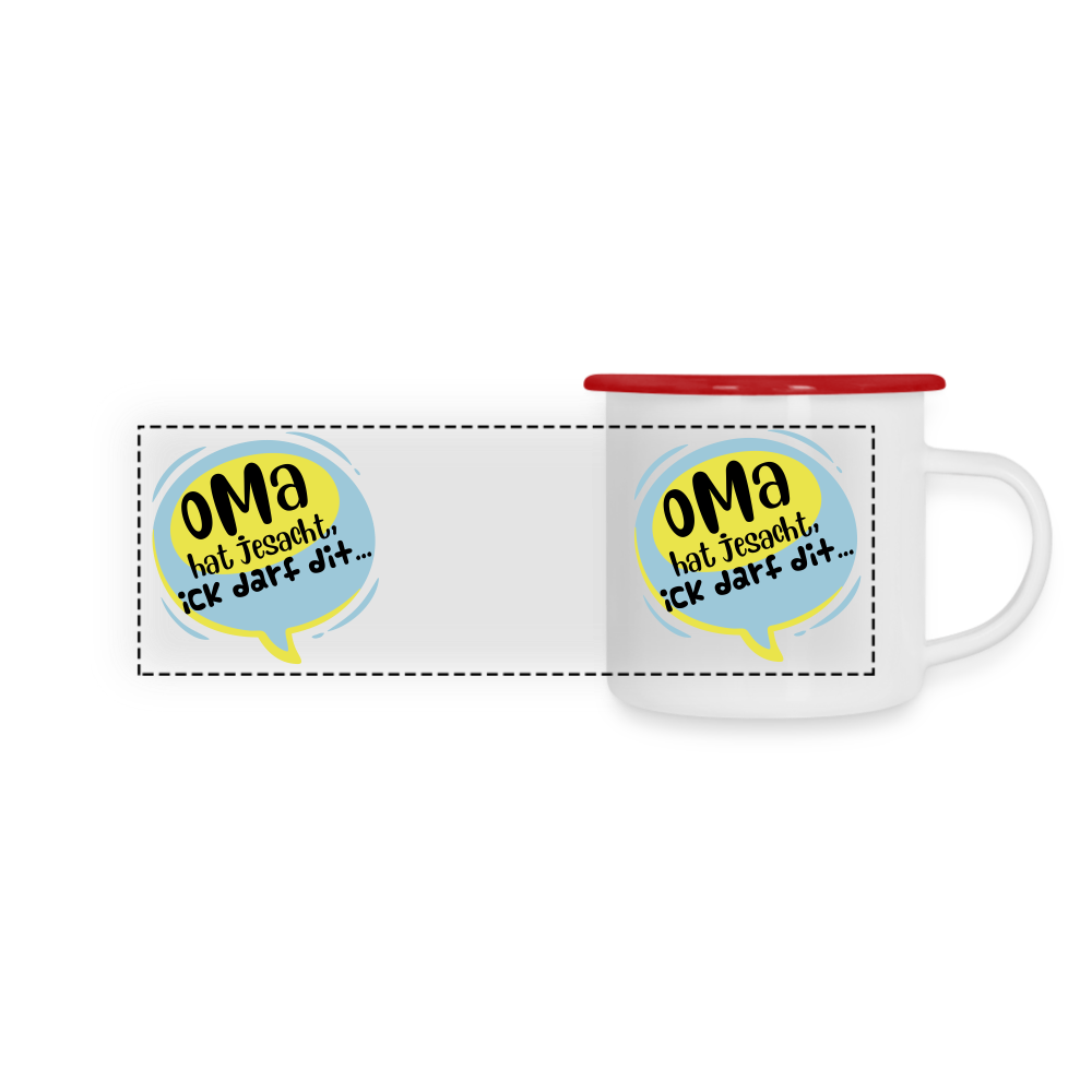 Oma  hat jesacht - Emaille Tasse - Weiß/Rot