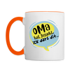 Oma hat jesacht - Tasse zweifarbig