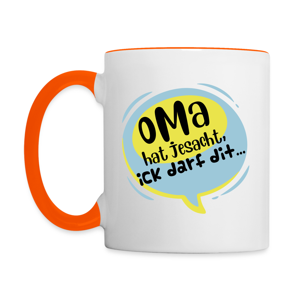 Oma hat jesacht - Tasse zweifarbig