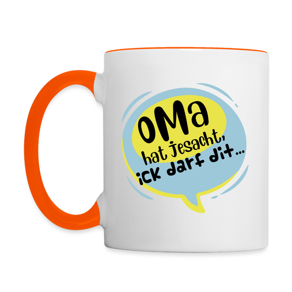 Oma hat jesacht - Tasse zweifarbig