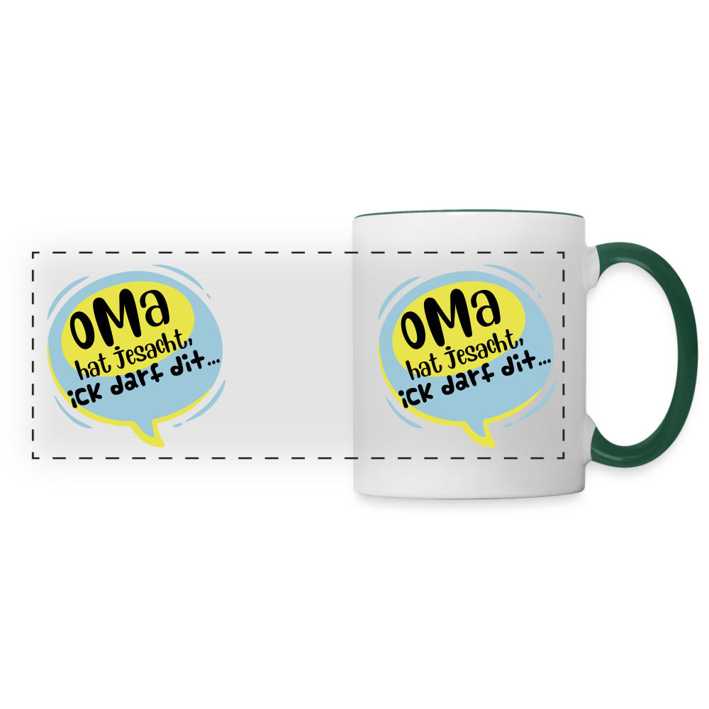 Oma hat jesacht - Tasse zweifarbig - Weiß/Dunkelgrün