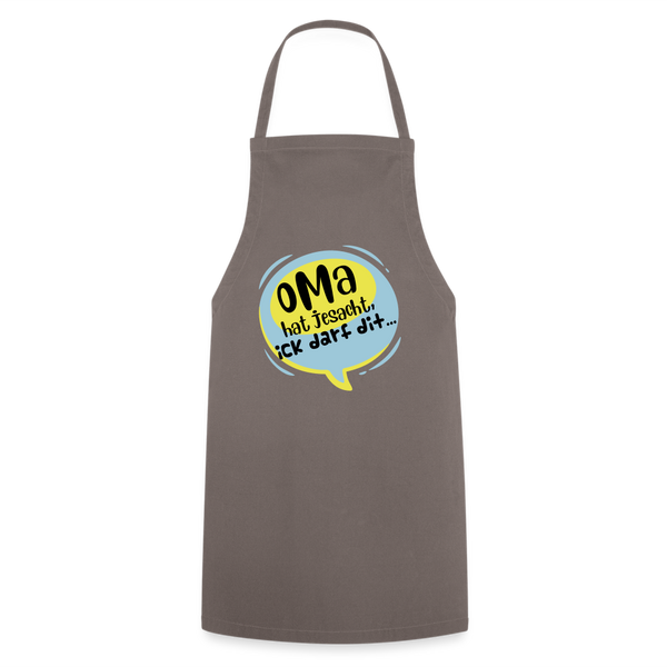 Oma hat jesacht - Kochschürze - Grau