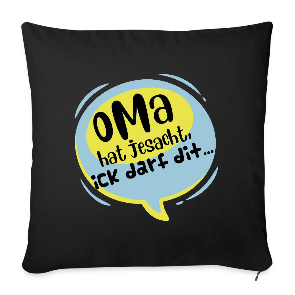 Oma  hat jesacht - Sofakissen mit Füllung (45 x 45 cm) - Schwarz