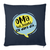 Oma  hat jesacht - Sofakissen mit Füllung (45 x 45 cm) - Navy