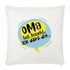 Oma  hat jesacht - Sofakissen mit Füllung (45 x 45 cm) - Naturweiß