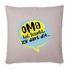 Oma  hat jesacht - Sofakissen mit Füllung (45 x 45 cm) - helles Taupe