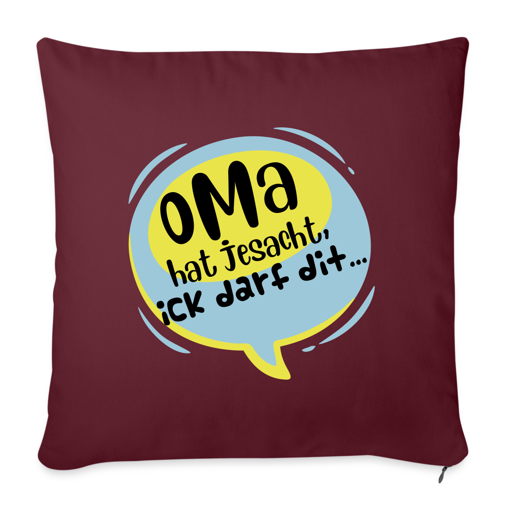 Oma  hat jesacht - Sofakissen mit Füllung (45 x 45 cm) - Burgunderrot