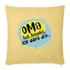 Oma  hat jesacht - Sofakissen mit Füllung (45 x 45 cm) - Hellgelb