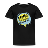 Mama hat jesacht - Kinder Premium T-Shirt - Schwarz