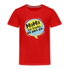 Mama hat jesacht - Kinder Premium T-Shirt - Rot