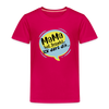 Mama hat jesacht - Kinder Premium T-Shirt - dunkles Pink