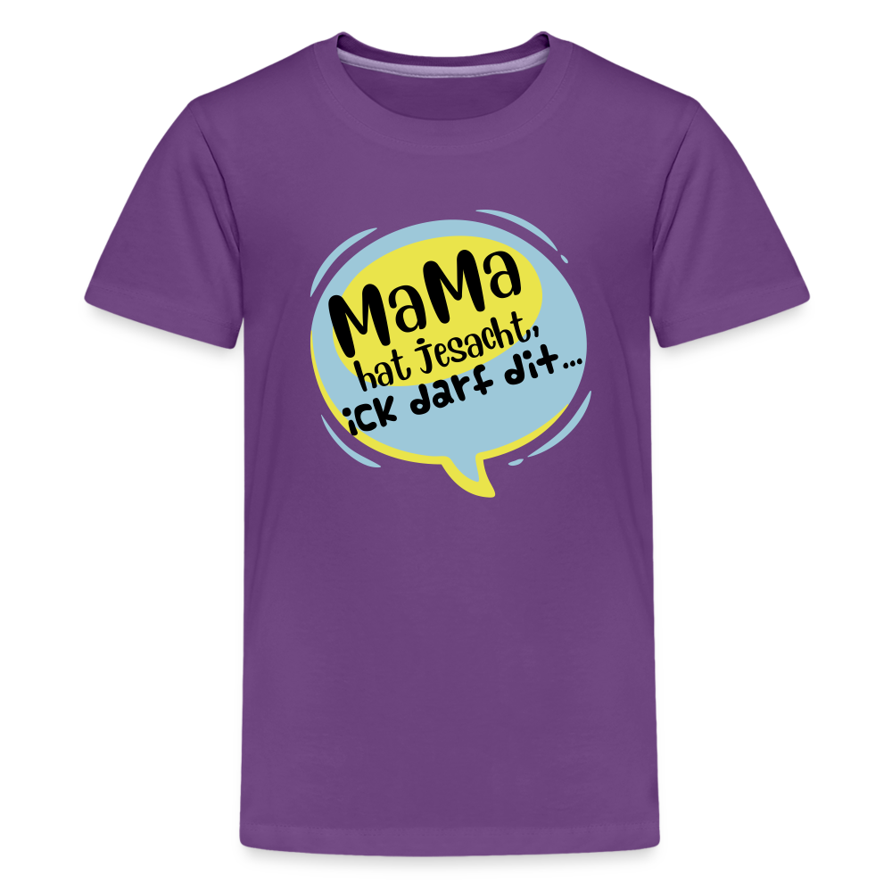 Mama hat jesacht - Teenager Premium T-Shirt - Lila