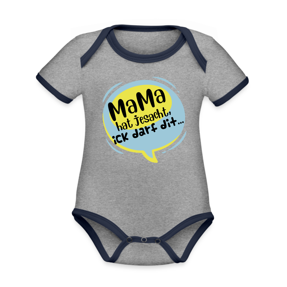 Mama hat jesacht - Baby Bio-Kurzarm-Kontrastbody - Grau meliert/Navy