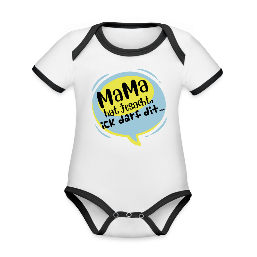Mama hat jesacht - Baby Bio-Kurzarm-Kontrastbody - Weiß/Schwarz