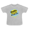 Mama hat jesacht - Baby T-Shirt - Grau meliert