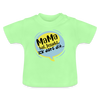 Mama hat jesacht - Baby T-Shirt - Mintgrün