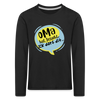 Oma hat jesacht - Kinder Langarmshirt - Schwarz
