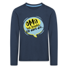 Oma hat jesacht - Kinder Langarmshirt - Navy