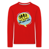 Oma hat jesacht - Kinder Langarmshirt - Rot