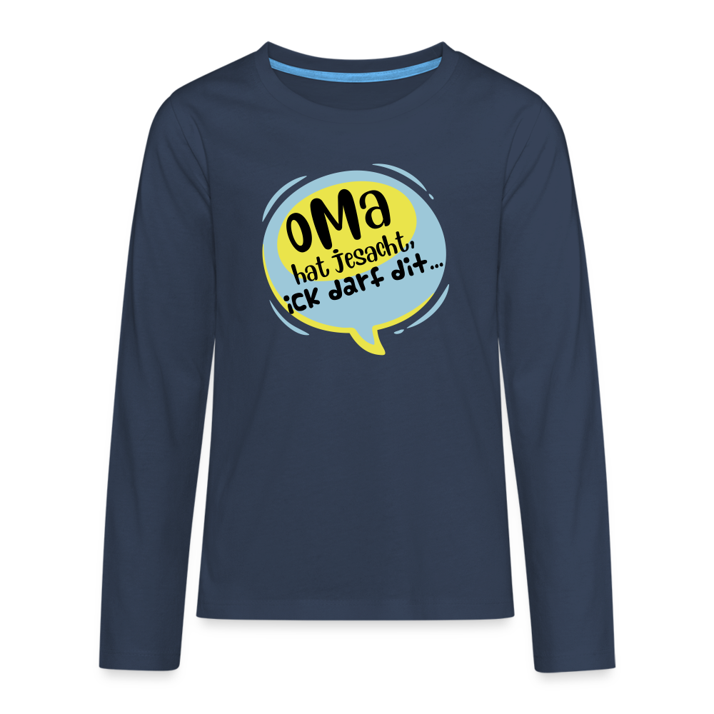 Oma hat jesacht - Teenager Langarmshirt - Navy