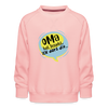 Oma hat jesacht - Kinder Premium Sweatshirt - Kristallrosa