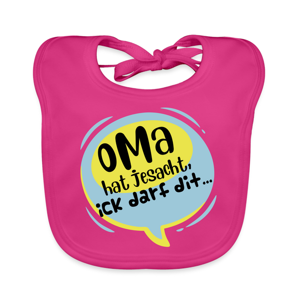 Oma hat jesacht - Lätzchen - Fuchsia