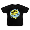 Oma hat jesacht - Baby T-Shirt - Schwarz