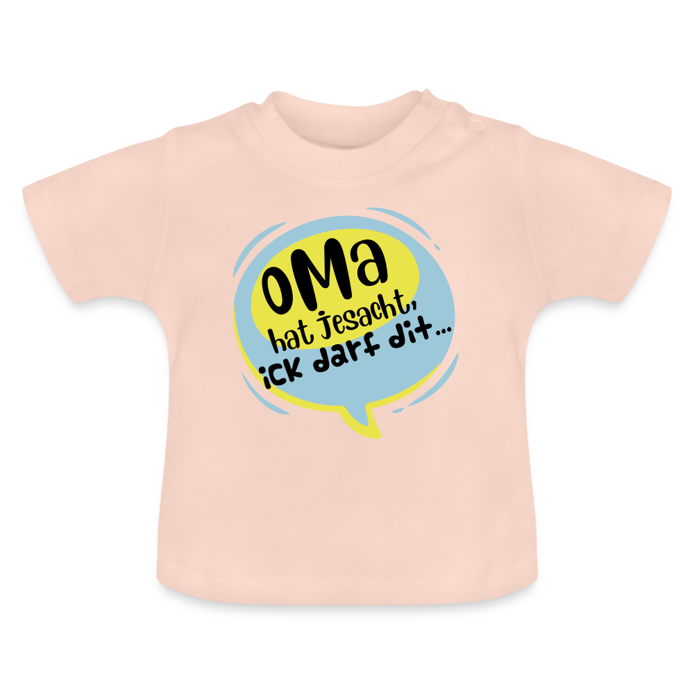 Oma hat jesacht - Baby T-Shirt - Kristallrosa