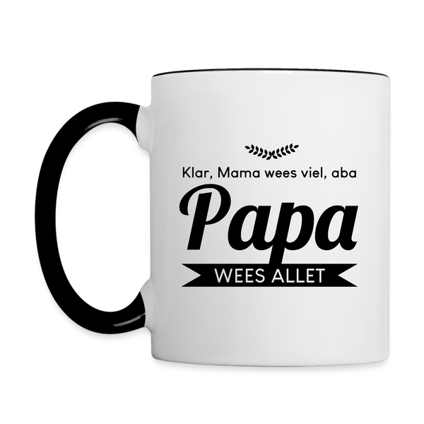 Papa wees allet - Tasse zweifarbig