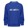 Jeh Weita! - Kinder Premium Sweatshirt - Royalblau