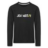Jeh Weita! - Kinder Langarmshirt - Schwarz