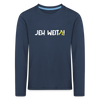 Jeh Weita! - Kinder Langarmshirt - Navy