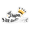 Papa, ick liebe dir!  - Aufkleber - Weiß glänzend
