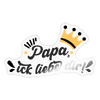 Papa, ick liebe dir!  - Aufkleber - Transparent glänzend